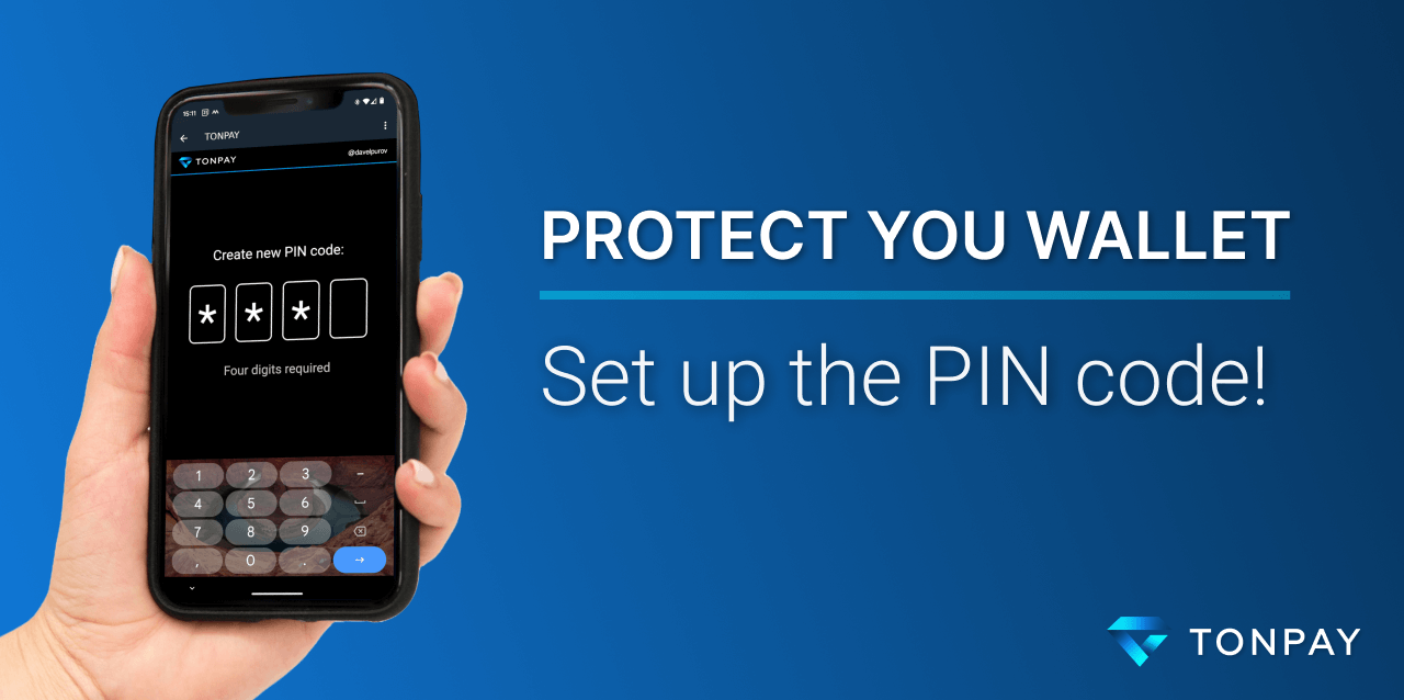 Introducing PIN codes — TONPAY BLOG